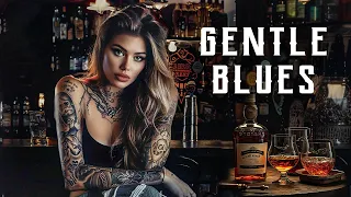 Gentle Blues - Relaxing And Elegant Blues Music For The Soul | Lost In The Dark Blues Music