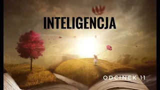 Inteligencja - Podcast 11