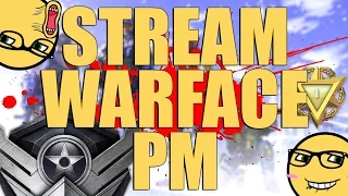 🔴 STREAM WARFACE: РМ НА БРАВО