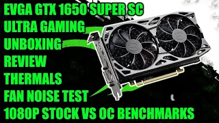 EVGA GTX 1650 Super SC Ultra Gaming - Unboxing, Review, Temps Overclocking + Ryzen 3600 Benchmarks