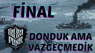 Donduk Ama Ölmedik Birlikte Başardık - Frostpunk Türkçe Bölüm 11 FİNAL