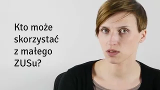 Mały ZUS - kto może skorzystać (odc. 50)