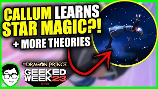 The Dragon Prince SEASON 6 TRAILER BREAKDOWN! Theories, Release Date + MORE | Netflix Geeked Week