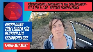 Pädagogische Fachbegriffe für Deutschlehrer DLL 6 Teil 1: 1-99 (365 Schritte zum Lernen)