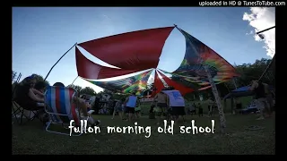 Fullon Morning Old School 2020