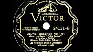 1932 HITS ARCHIVE: Alone Together - Leo Reisman (Frank Luther, vocal)