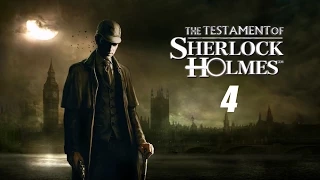 The Testament of Sherlock Holmes (60fps) - Часть 4: Район Уайтчепел стрит.