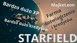 STARFIELD - Sposób Na Ogromną Ilość Punktów Doświadczenia i Kredytów  (Poradnik PL 4K - Farma XP)