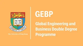 【HKU Programme Snap Intro】Global Engineering and Business Double Degree Programme