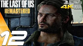 The Last of Us Remastered - Gameplay Walkthrough Part 12 - Tommy's Dam (4K 60FPS) PS4 PRO