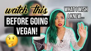 WHAT I WISH I KNEW BEFORE GOING VEGAN