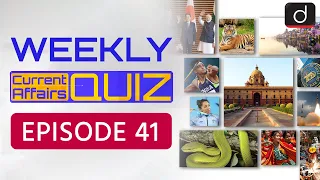 Weekly Current Affairs Quiz - Episode 41 | UPSC 2023 Prelims Quiz | Drishti IAS English