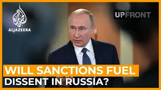 Will sanctions on Russia fuel dissent against Putin at home? | UpFront