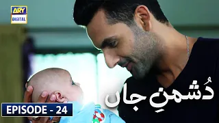 Dushman-e-Jaan Episode 24 [Subtitle Eng] | ARY Digital Drama