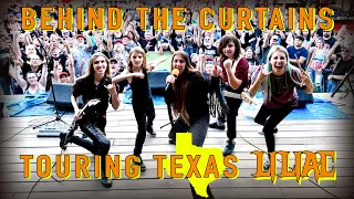 Behind the Curtains LILIAC - Touring Texas 2019!