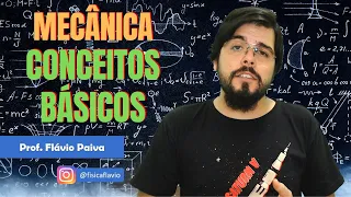 Mecânica - Conceitos básicos