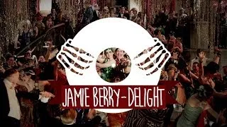 Jamie Berry - Delight (feat. Octavia Rose)