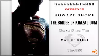 Man of Steel - Trailer Music # 1 (Howard Shore - "The Bridge of Khazad Dum") [HQ]