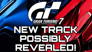 GRAN TURISMO 7 | NEW TRACK POSSIBLY REVEALED!