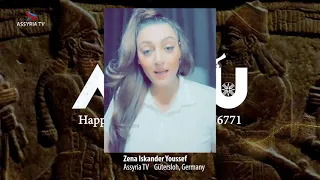 Akitu 6771 | Assyrian New Year Wishes from Zena Iskander Youssef | Assyria TV Gütersloh, Germany