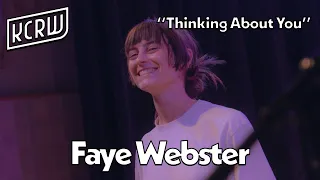 Faye Webster - Thinking About You (Live on KCRW)