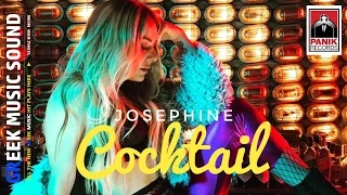 Josephine - Cocktail - Νέο τραγούδι 2017