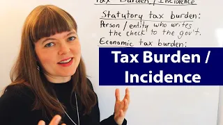 Economic vs Statutory Tax Burden / Tax Incidence