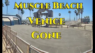 Famous Muscle beach in venice  california is gone stepping in arnolds footsteps