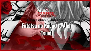 Vampire Knight - Futatsu no Kodou to Akai Tsumi (Cover Español) | Omar Cabán & @DobleCeroRap