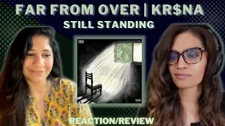 #1 FAR FROM OVER - STILL STANDING (@KRSNAOfficial) REACTION/REVIEW!