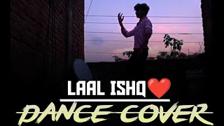 Laal Ishq❤️✨ | Dance Cover By Anuj Gupta