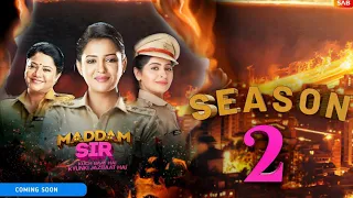 Maddam Sir Season 2 | Coming Soon | Good News | Telly Logic