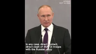 Putin: Direct clash with NATO would lead to 'global catastrophe'