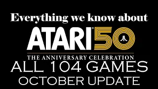 All 104 Games and Things We Know About Atari 50: The Anniversary Celebration