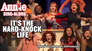 Annie Jr. | It's the Hard Knock Life | Sing-Along