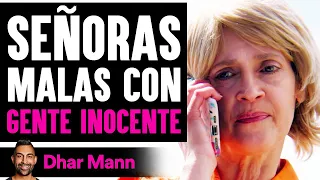 Chicas Presumidas Acusan A GENTE INOCENTE | Dhar Mann