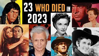RIP 2023 Memorial Tributes to 23 Who Contributed to Westerns! Rest in Peace AWOW!