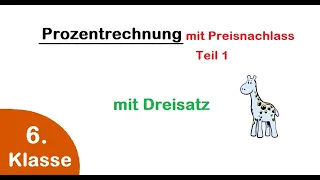 6. Klasse - Prozentrechnung mit Preisnachlass -  mit Dreisatz lösen - Teil 1