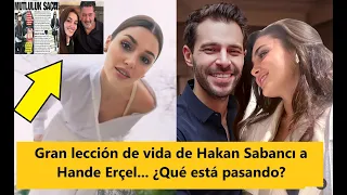 Great life lesson from Hakan Sabancı to Hande Erçel... What is happening?