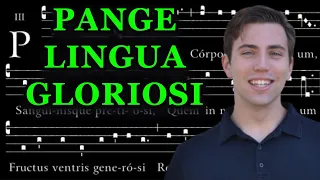 Pange Lingua Gloriosi (Gregorian Chant)