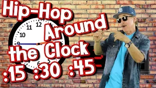 Hip-Hop Around the Clock | :15, :30, :45 | Learning to Tell Time | Jack Hartmann