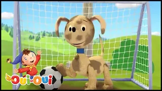 Oui Oui Officiel ⚽BUT!⚽Dessin Animé Complet En Français⚽NOUVEAU ÉPISODE