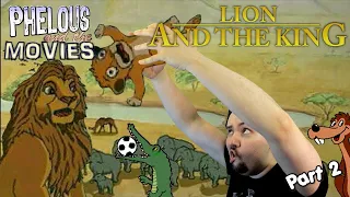Лев и Король Часть 2 - Фейлос