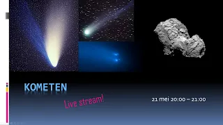 Kometen (Live stream 21 mei 2020)