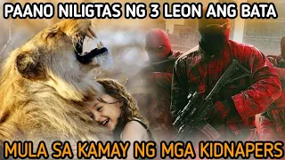 Bata iniligtas ng 3 Leon mula sa kamay ng mga kidnapers