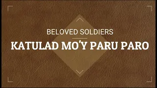 Katulad moy paru paro-by our beloved soldiers