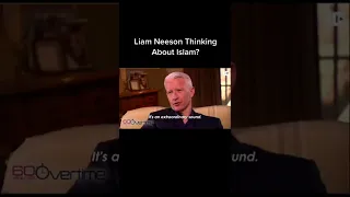 Liam Neeson says "Maybe Islam is the Answer"