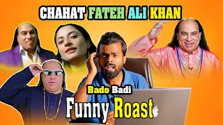 Baddo Baddi Song  || Chahat Fateh Ali Khan 🙋‍♀️ Haye Haye Oye Hoye 😂Bado Badi Roast