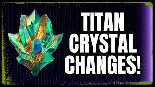 Titan Crystal Update! Champions Leaving And Entering The Titan Crystal In April!