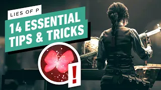 Lies of P - 14 Essential Tips and Tricks For Beginners